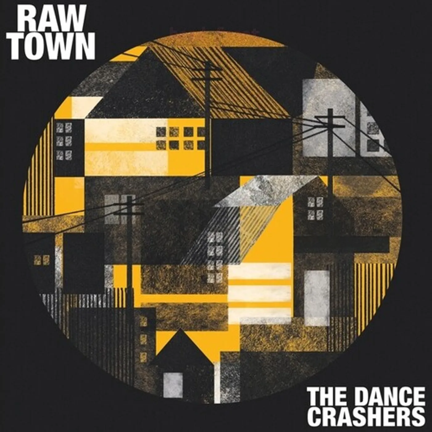 The Dance Crashers RAWTOWN CD