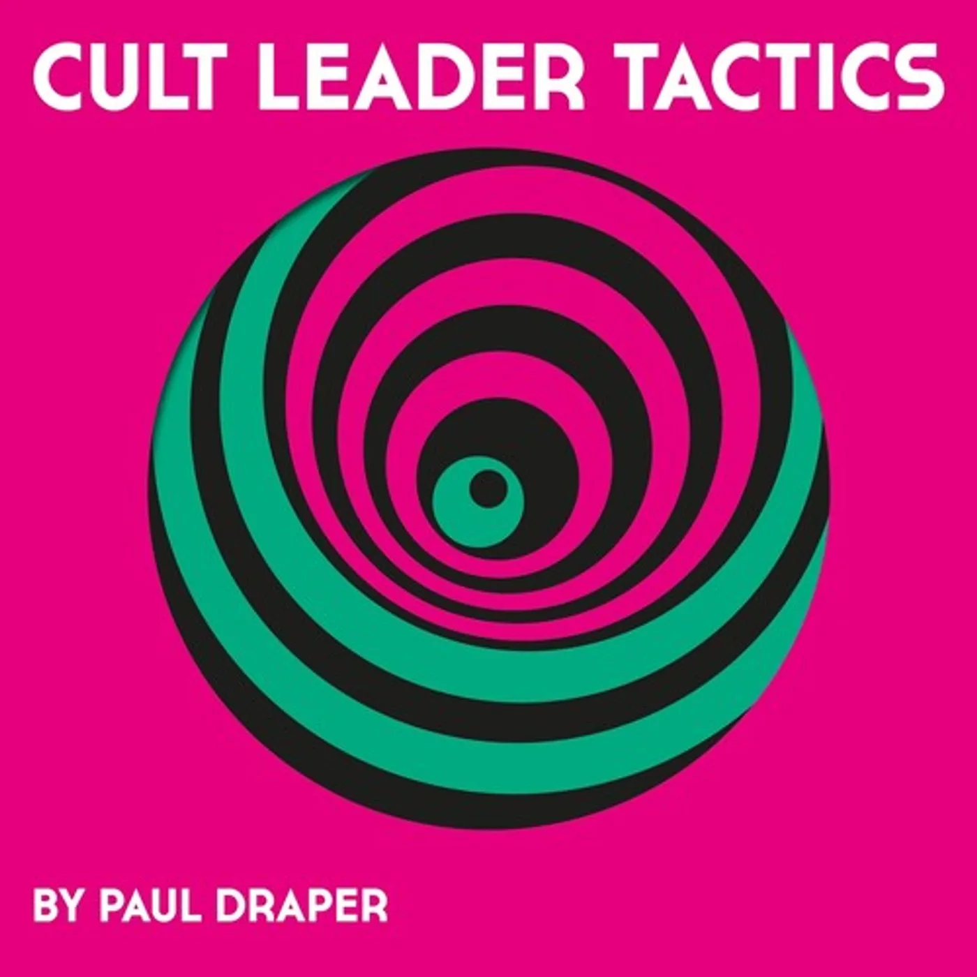 Paul Draper Cult Leader Tactics vinyl record