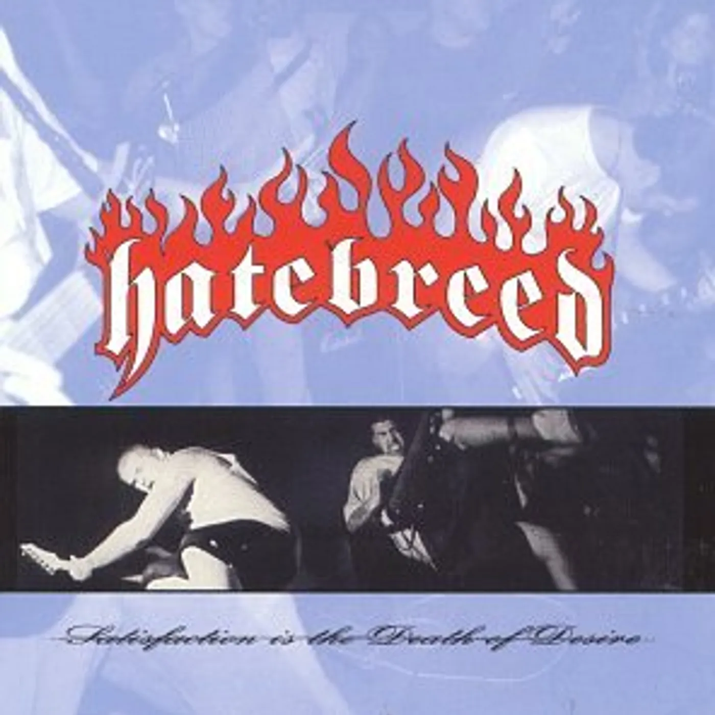 Hatebreed SATISFACTION IS THE DEATH OF DESIRE CD