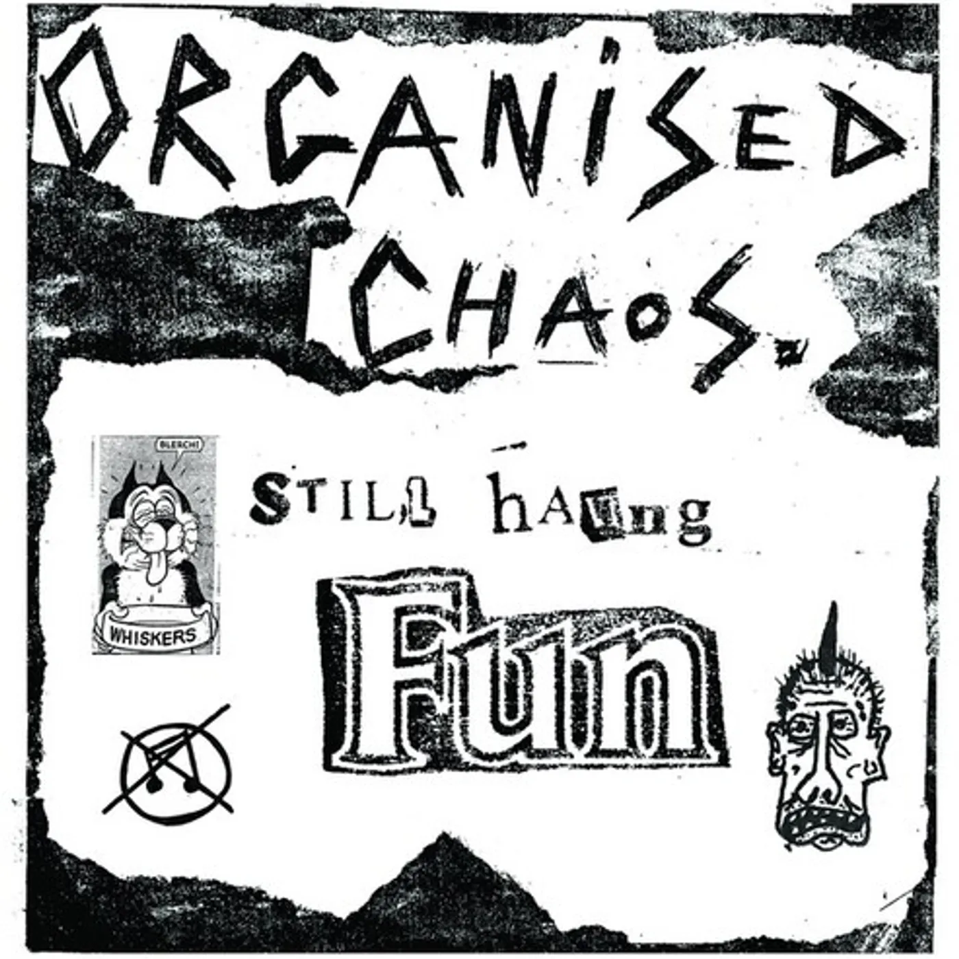 Organized Chaos STILL HAVING FUN Vinyl Record