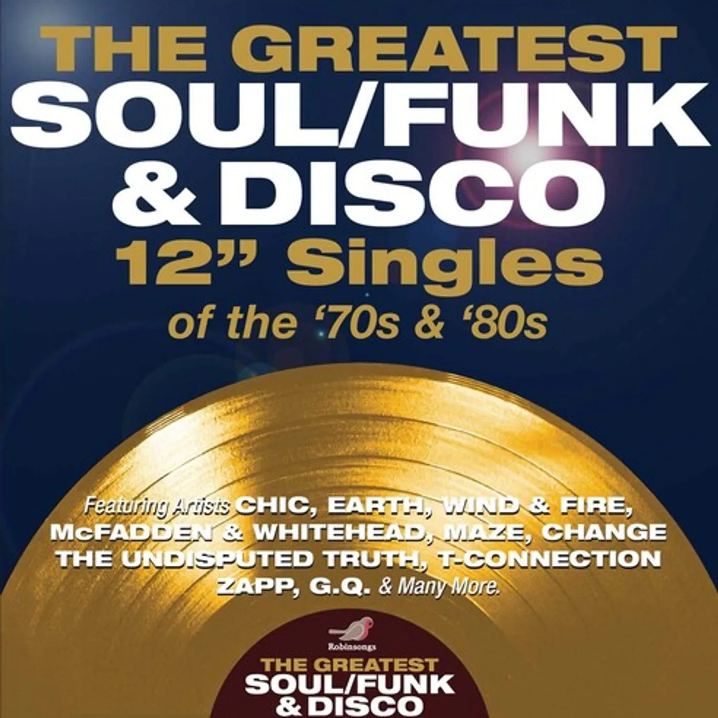 Greatest Soul / Funk & Disco 12-Inch Singles Of The 70s & 80s GREATEST SOUL / FUNK & DISCO 12-INCH SINGLES OF CD