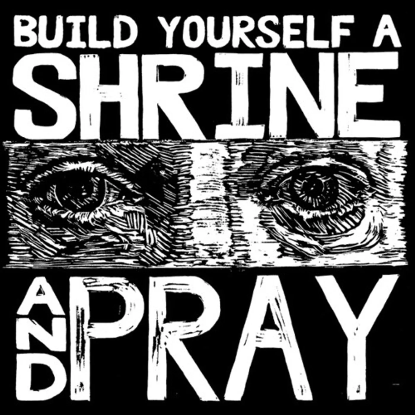 Bruxa Maria BUILD YOURSELF A SHRINE & PRAY Vinyl Record