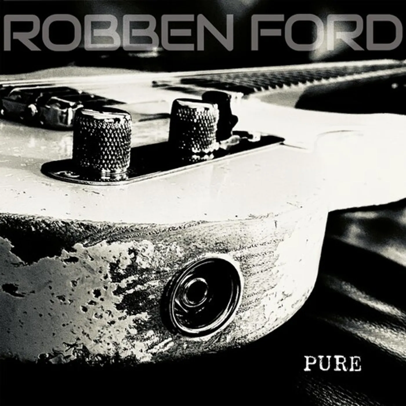 Robben Ford Pure Vinyl Record