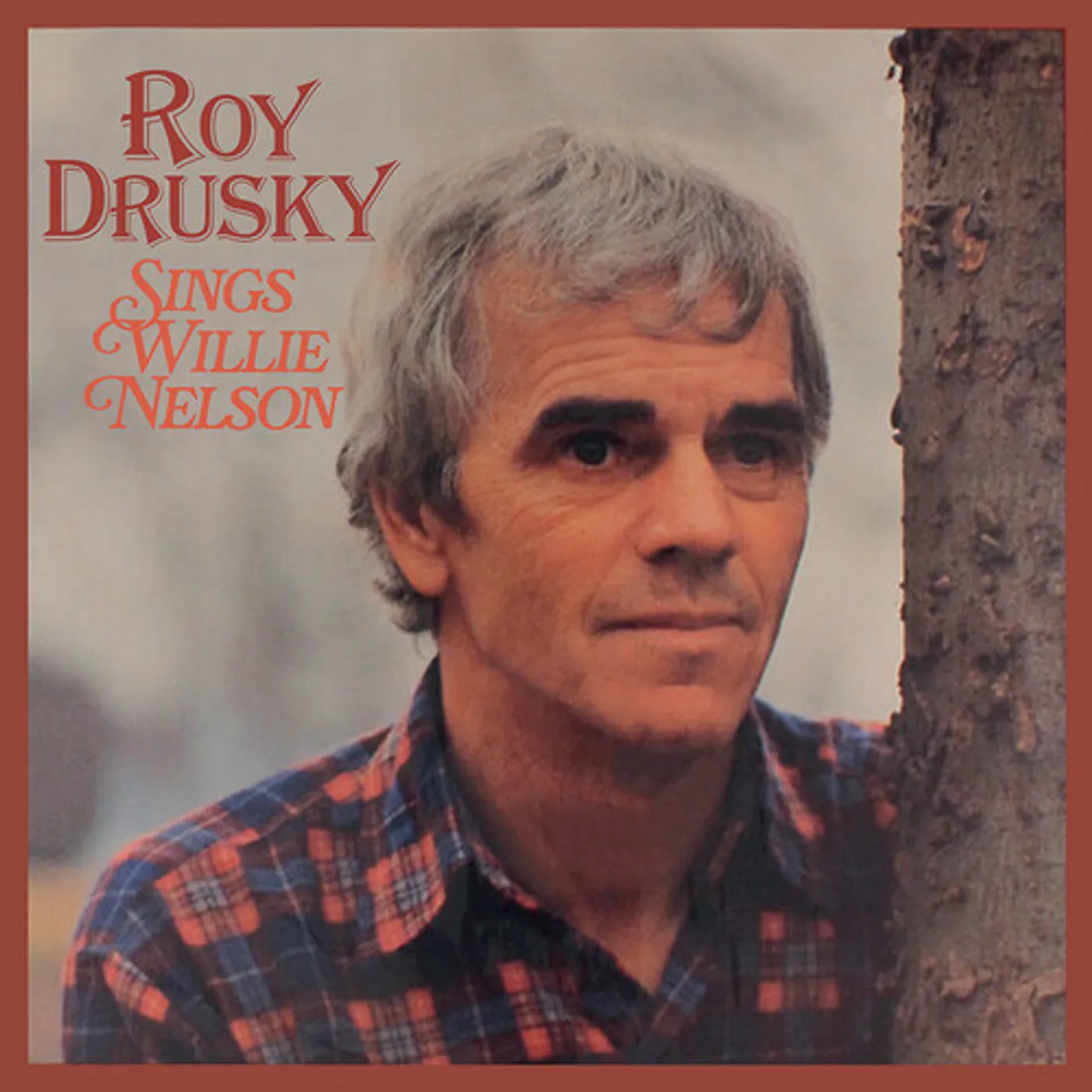 ROY DRUSKY SINGS WILLIE NELSON CD