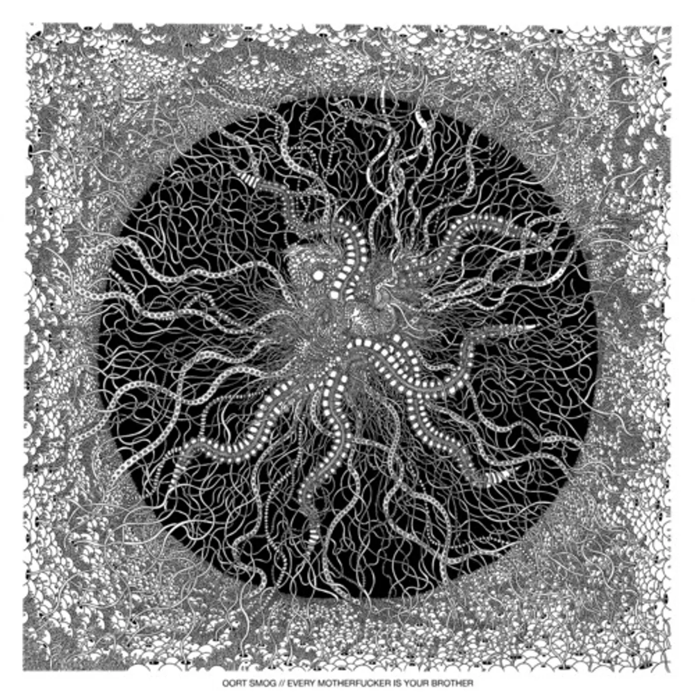 Oort Smog Every Motherfucker is Your Brother Vinyl Record