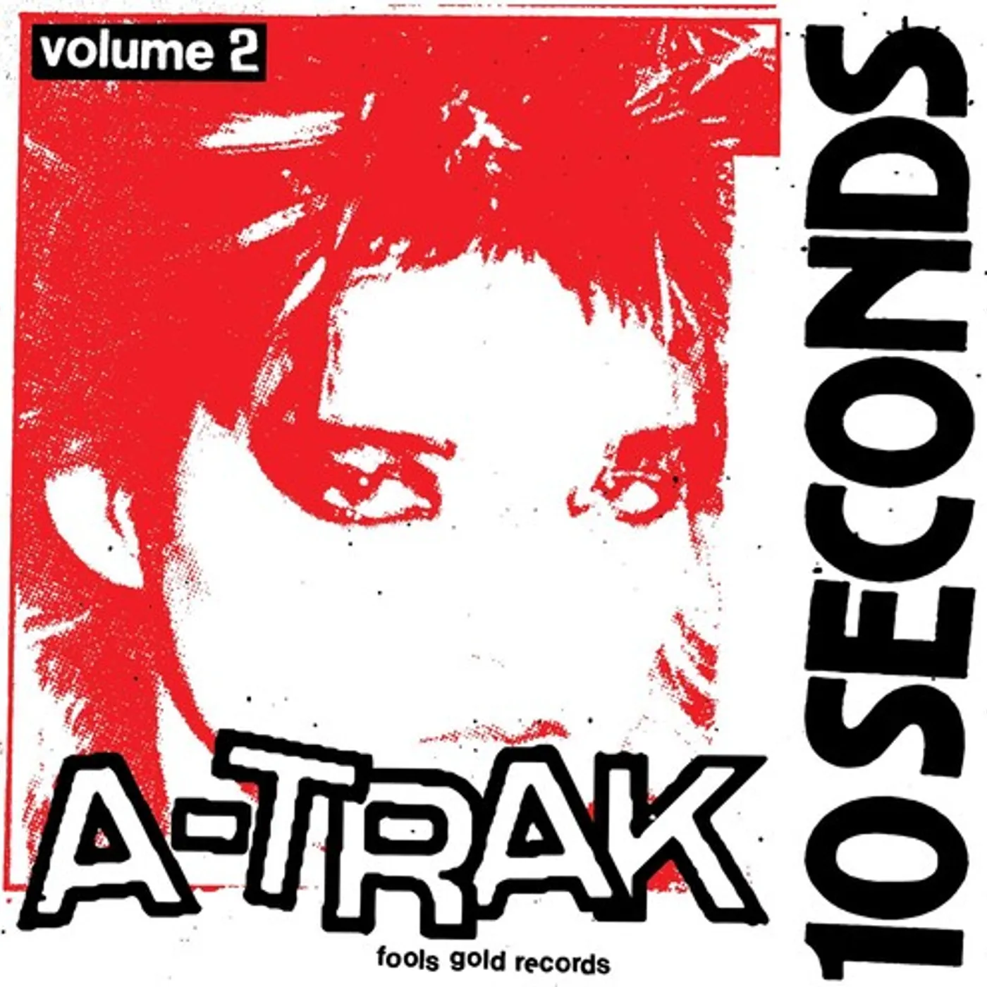 A-Trak 10 Seconds Vol. 2 Vinyl Record