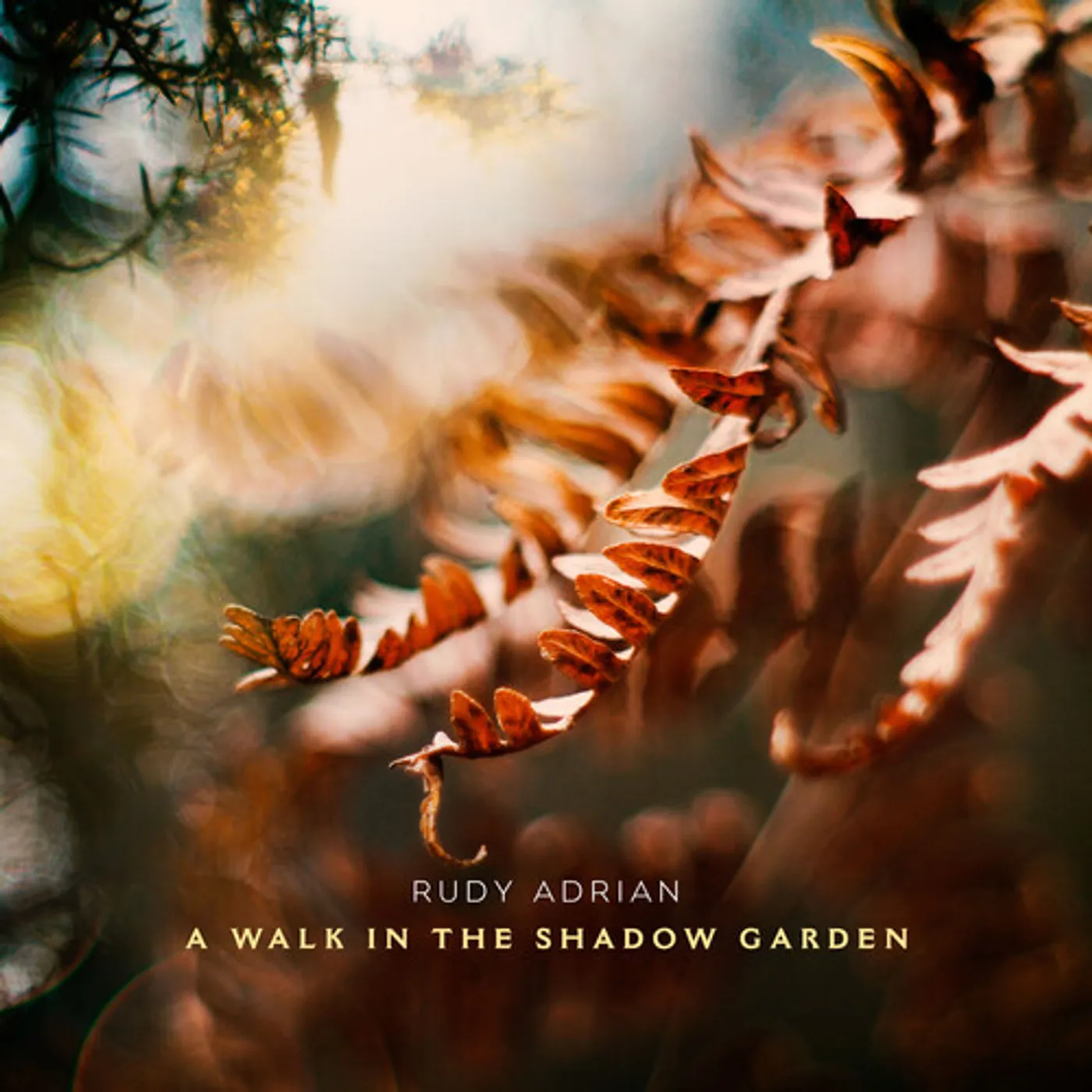 Rudy Adrian WALK IN THE SHADOW GARDEN CD