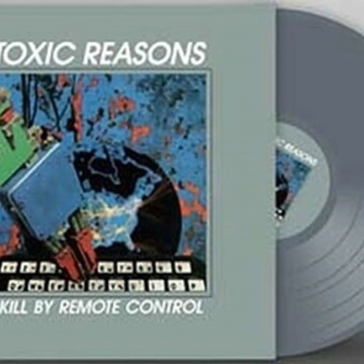 Toxic Reasons Kill by Remote Control Vinyl Record