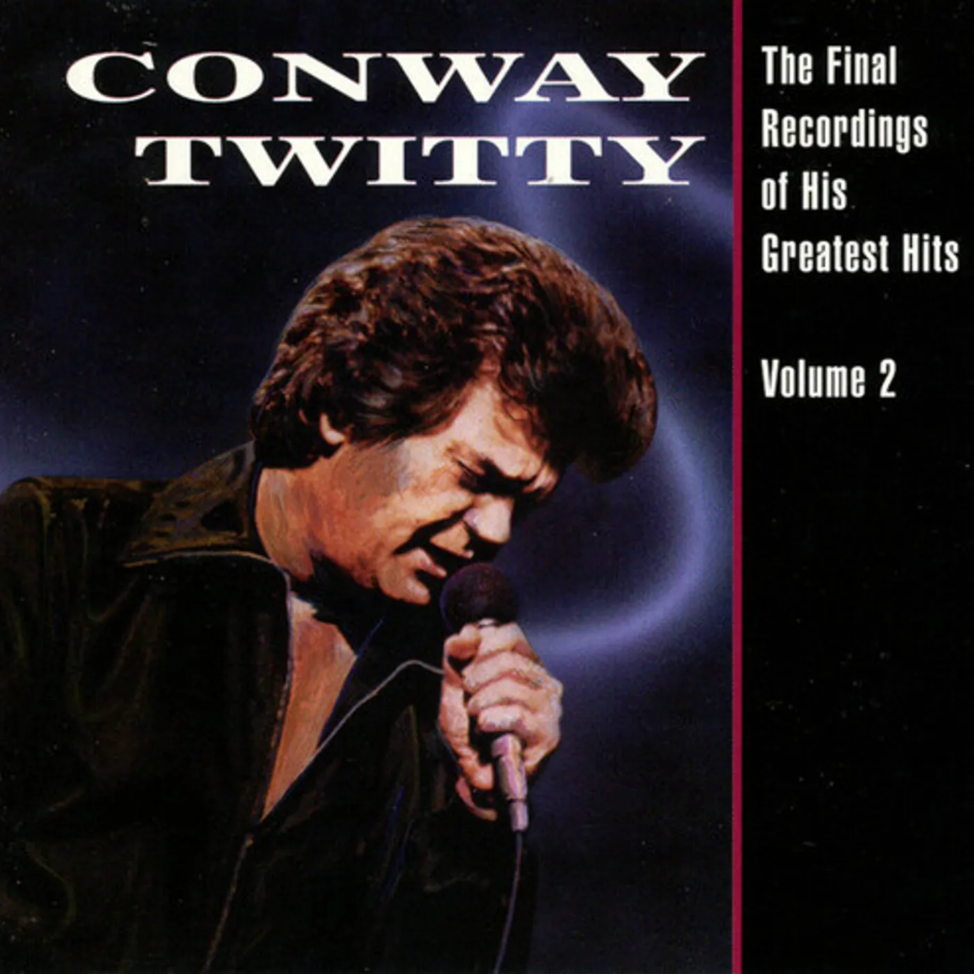 Conway Twitty Final Recordings Of His Greatest Hits, Vol. 2 Vinyl Record