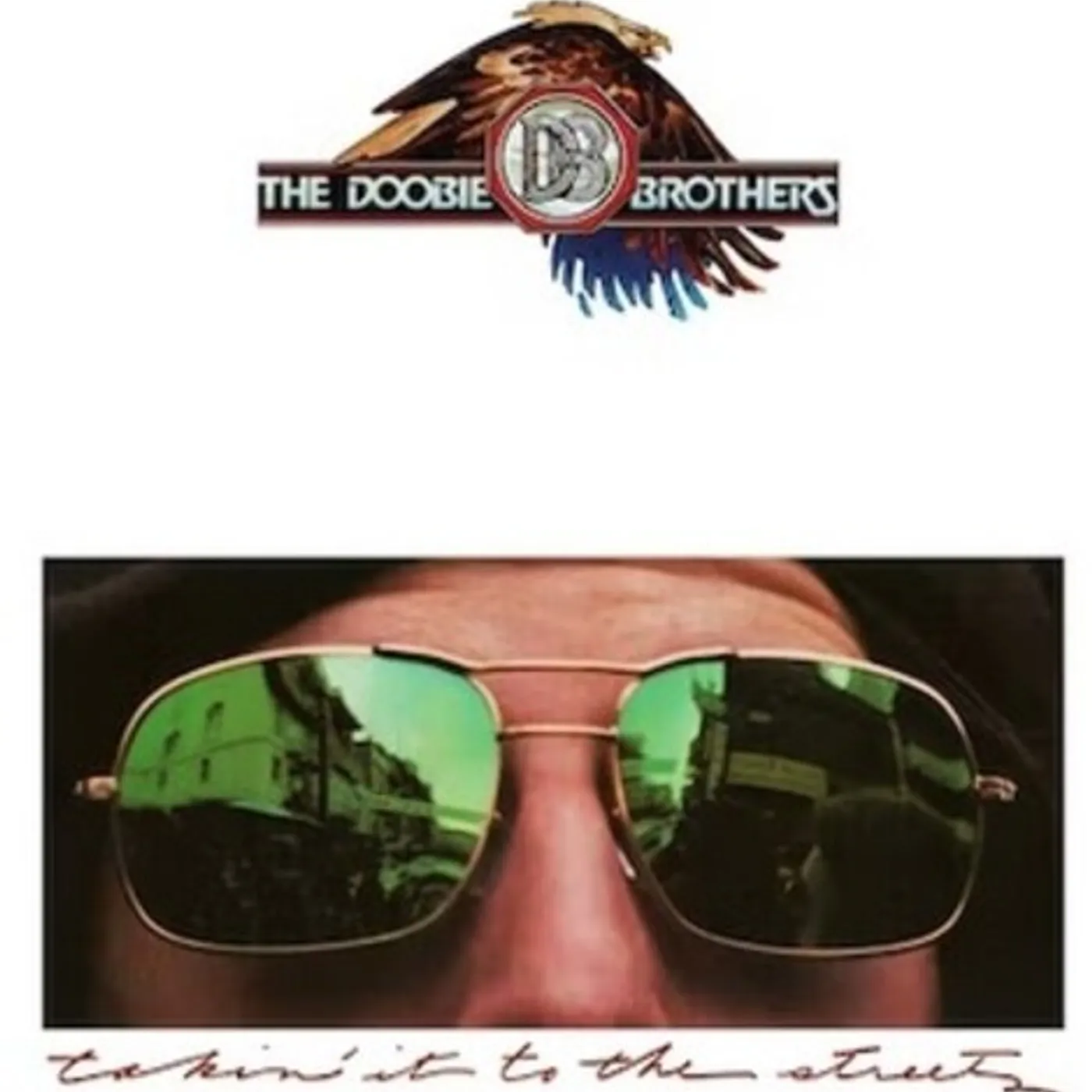 The Doobie Brothers TAKIN IT TO THE STREETS Vinyl Record