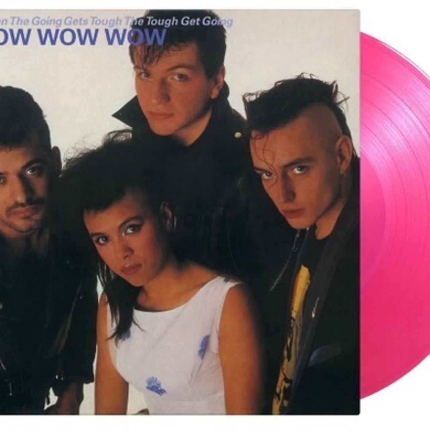 Bow Wow Wow WHEN THE GOING GETS TOUGH THE TOUGH GET GOING Vinyl Record