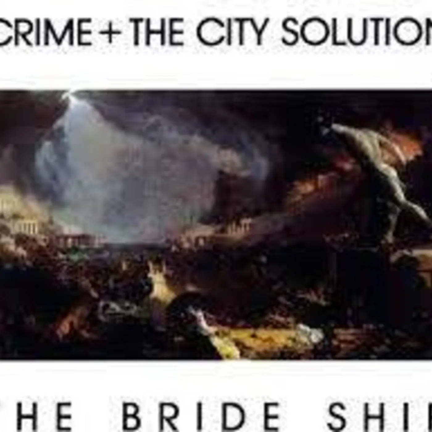 Crime & the City Solution BRIDE SHIP Vinyl Record