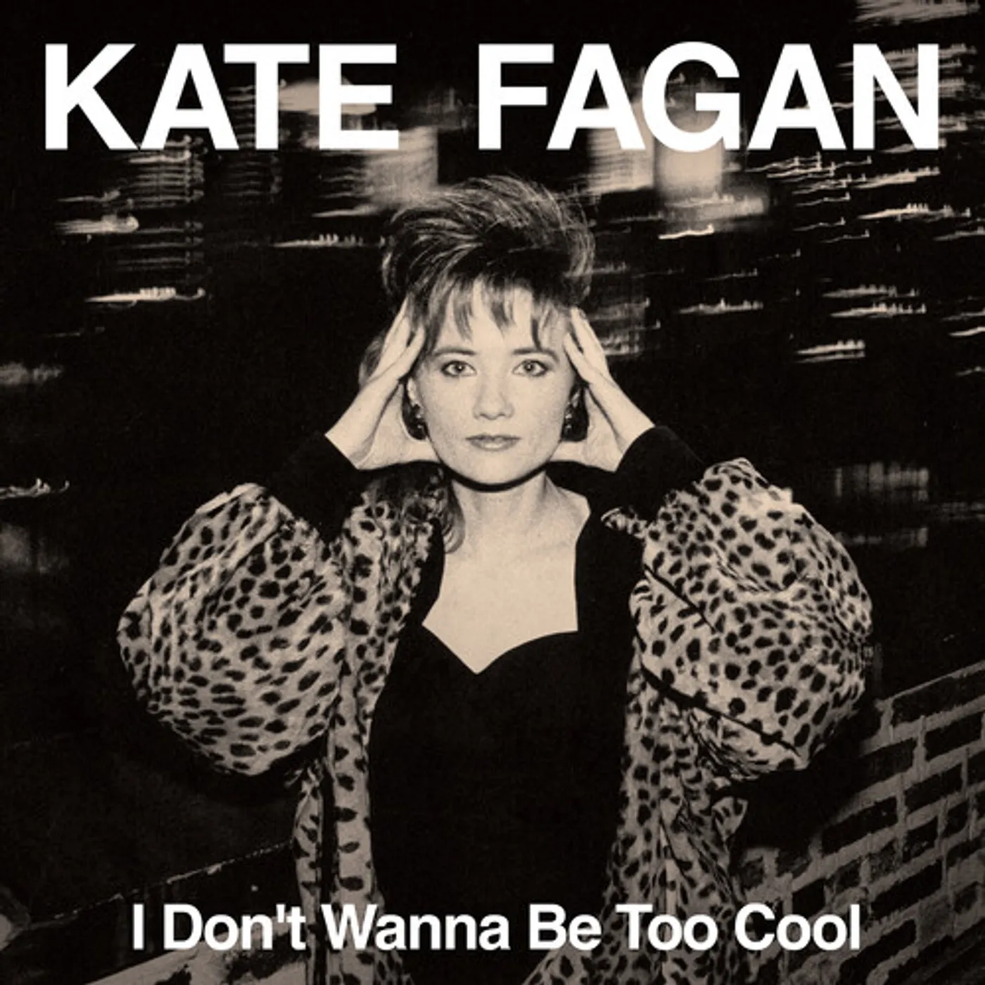 Kate Fagan I DON'T WANNA BE TOO COOL - MILKY CLEAR Vinyl Record
