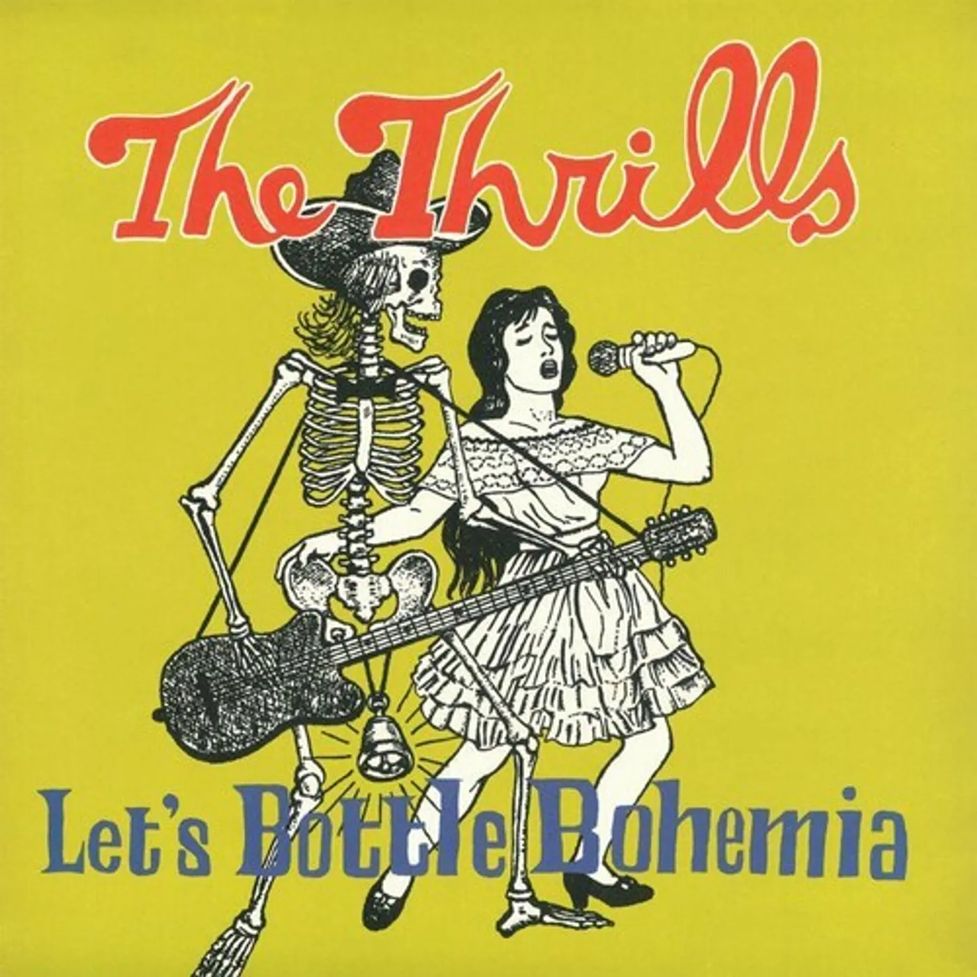 Thrills LET'S BOTTLE BOHEMIA Vinyl Record
