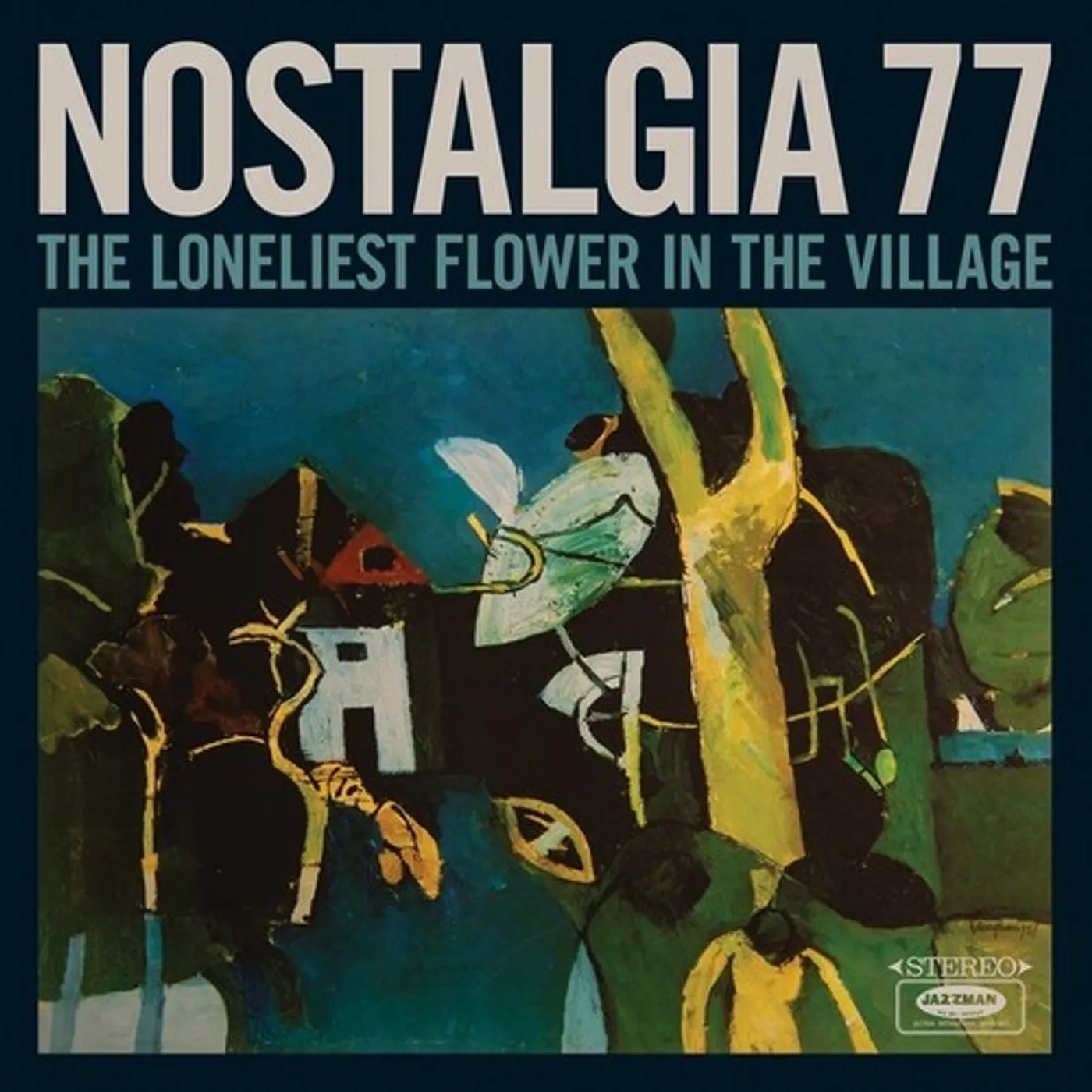 Nostalgia 77 LONELIEST FLOWER IN THE VILLAGE Vinyl Record