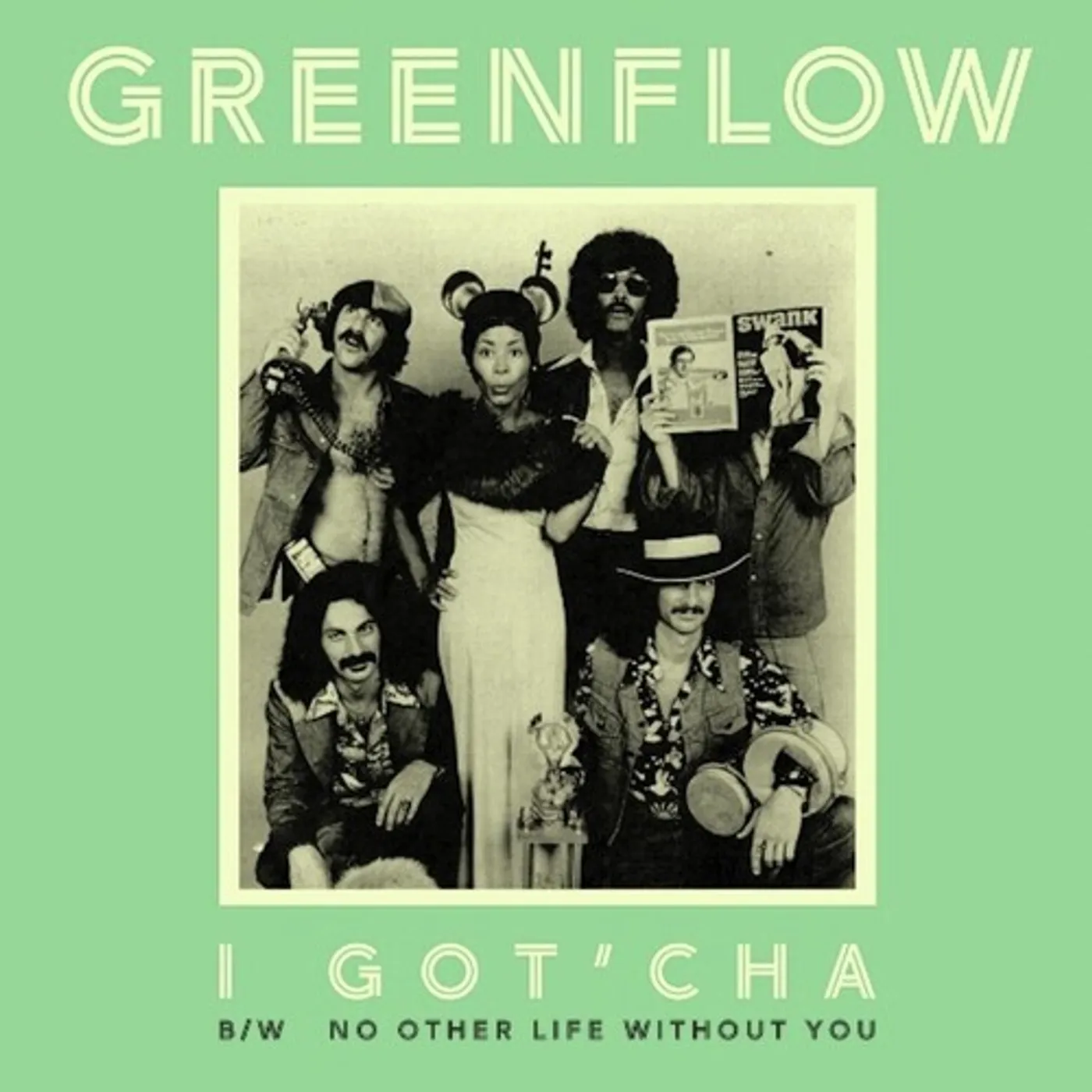 Greenflow I Got'Cha b/w No Other Life Without You Vinyl Record