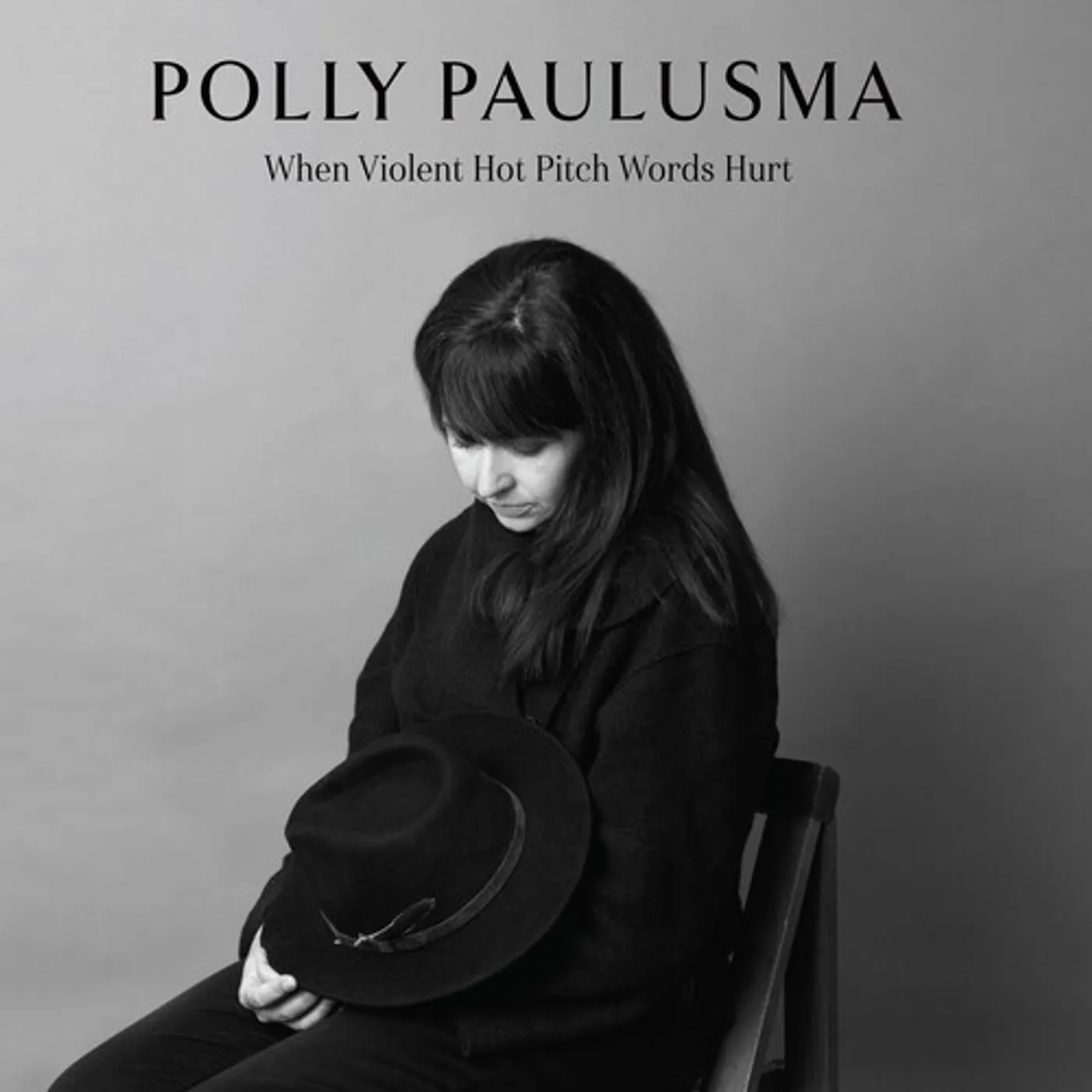 Polly Paulusma WHEN VIOLENT HOT PITCH WORDS HURT CD