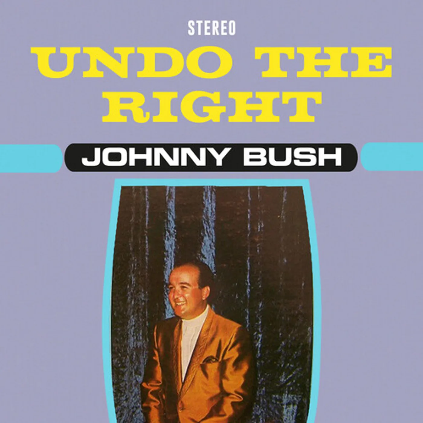 Johnny Bush UNDO THE RIGHT CD