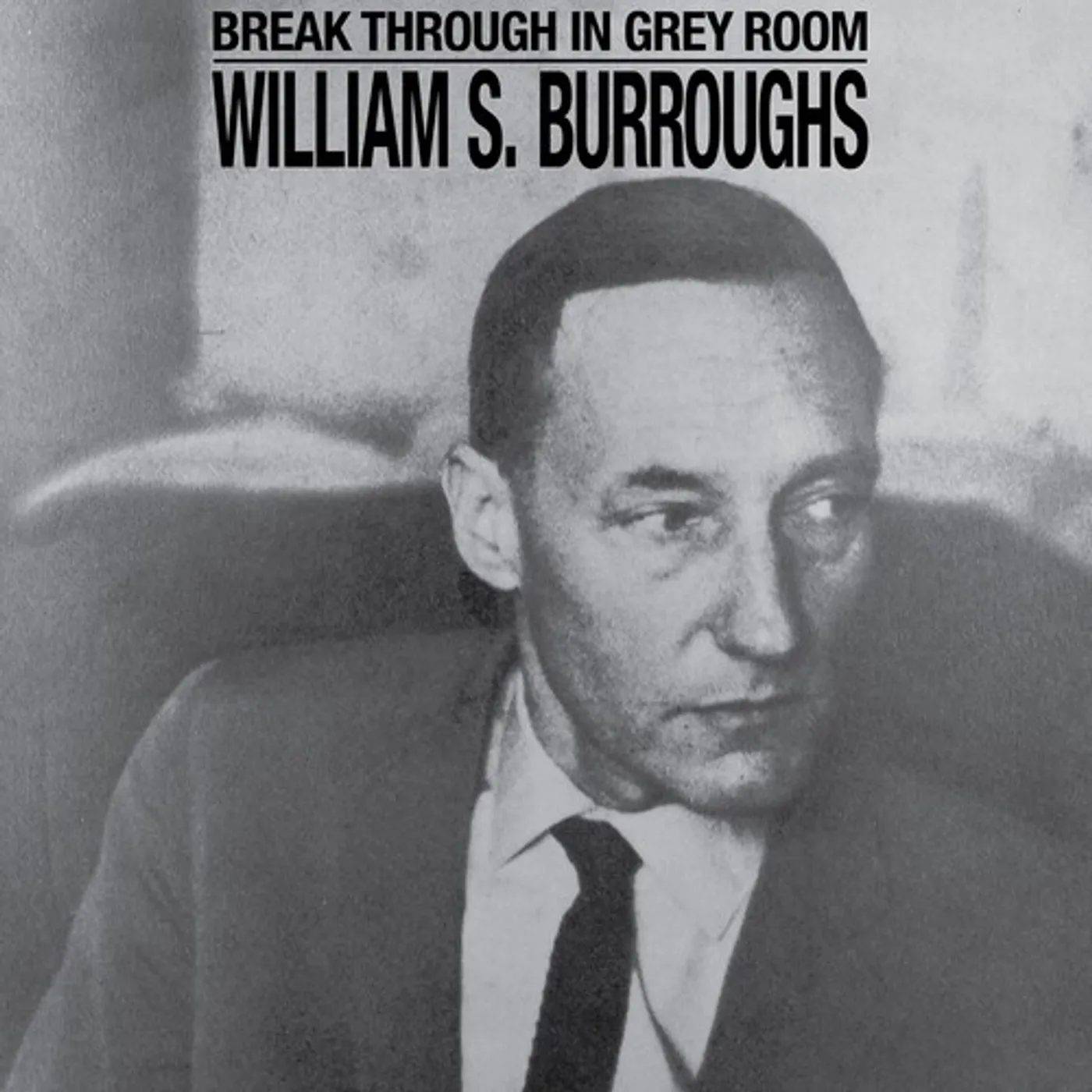 William S. Burroughs BREAK THROUGH IN GREY ROOM - CLEAR Vinyl Record