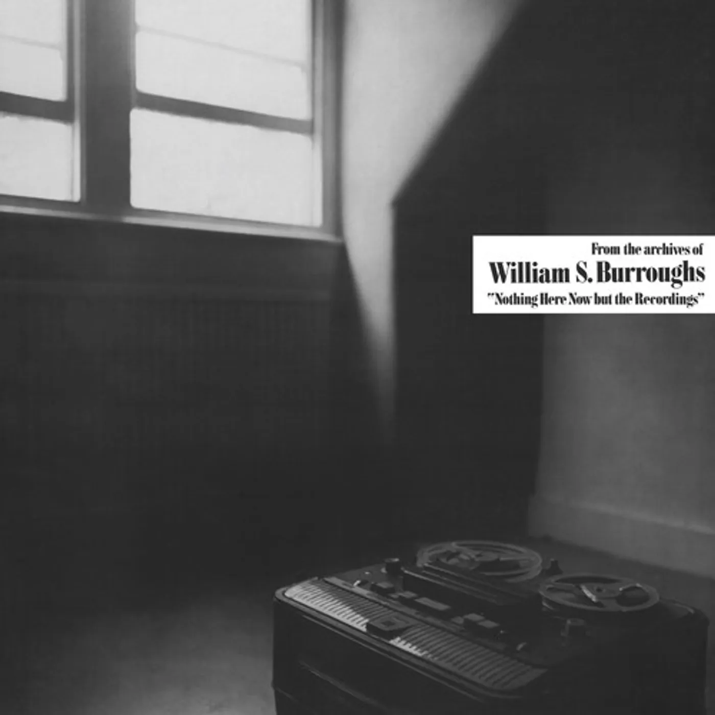 William S. Burroughs NOTHING HERE NOW BUT THE RECORDINGS - CLEAR Vinyl Record