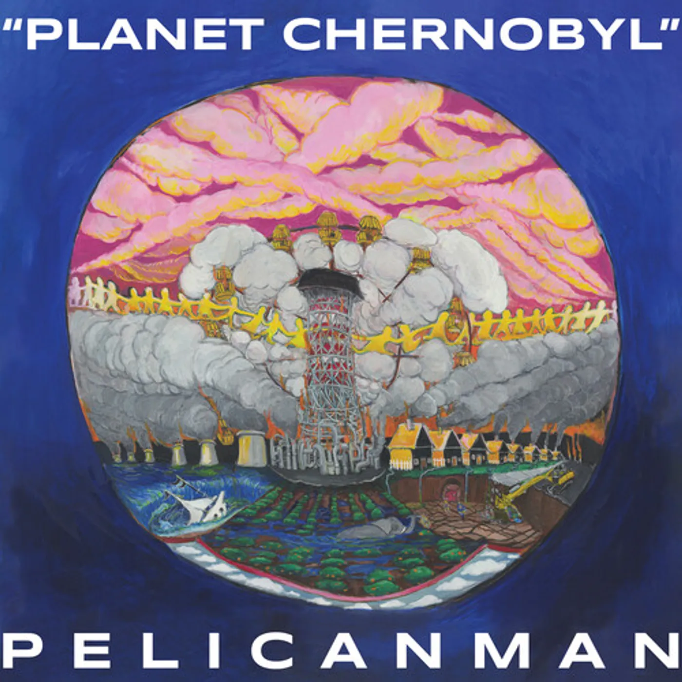 Pelicanman PLANET CHERNOBYL - BLUE MARBLE Vinyl Record