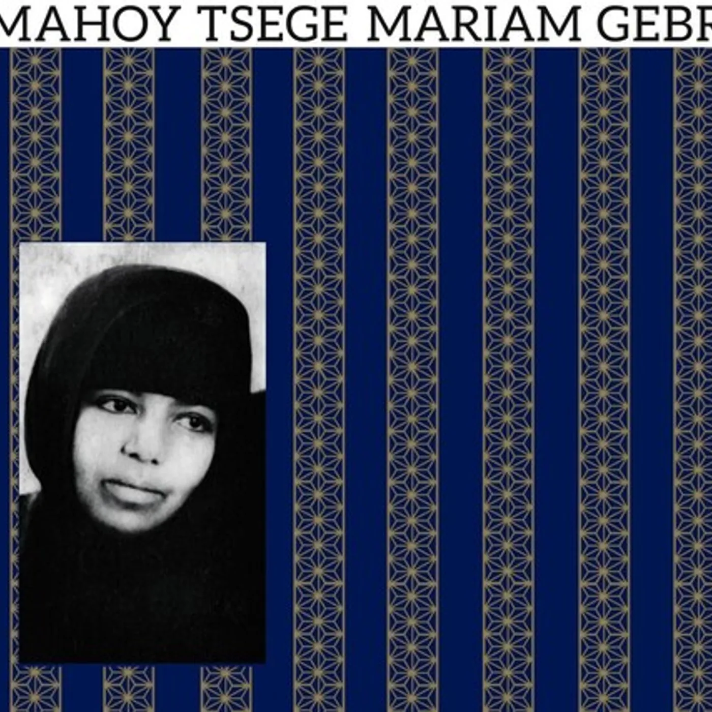 EMAHOY TSEGE MARIAM GEBRU CD