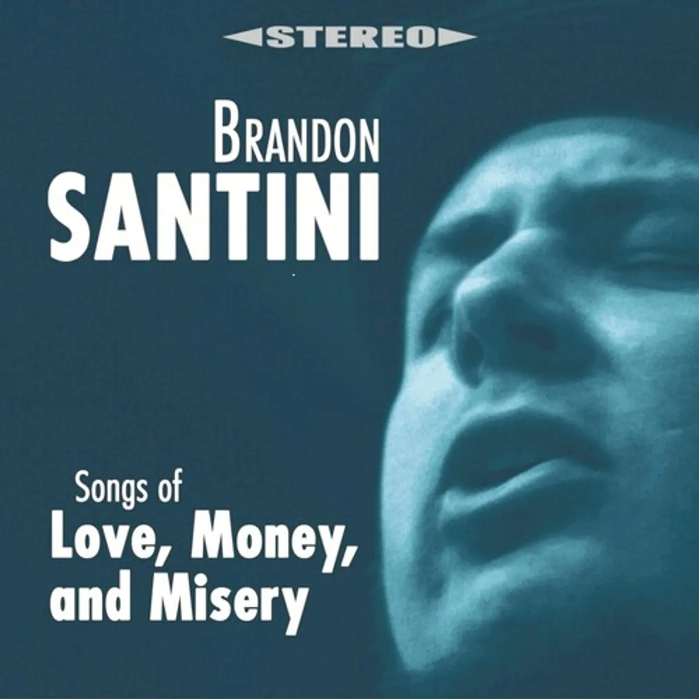 Brandon Santini SONGS OF LOVE MONEY. AND MISERY CD