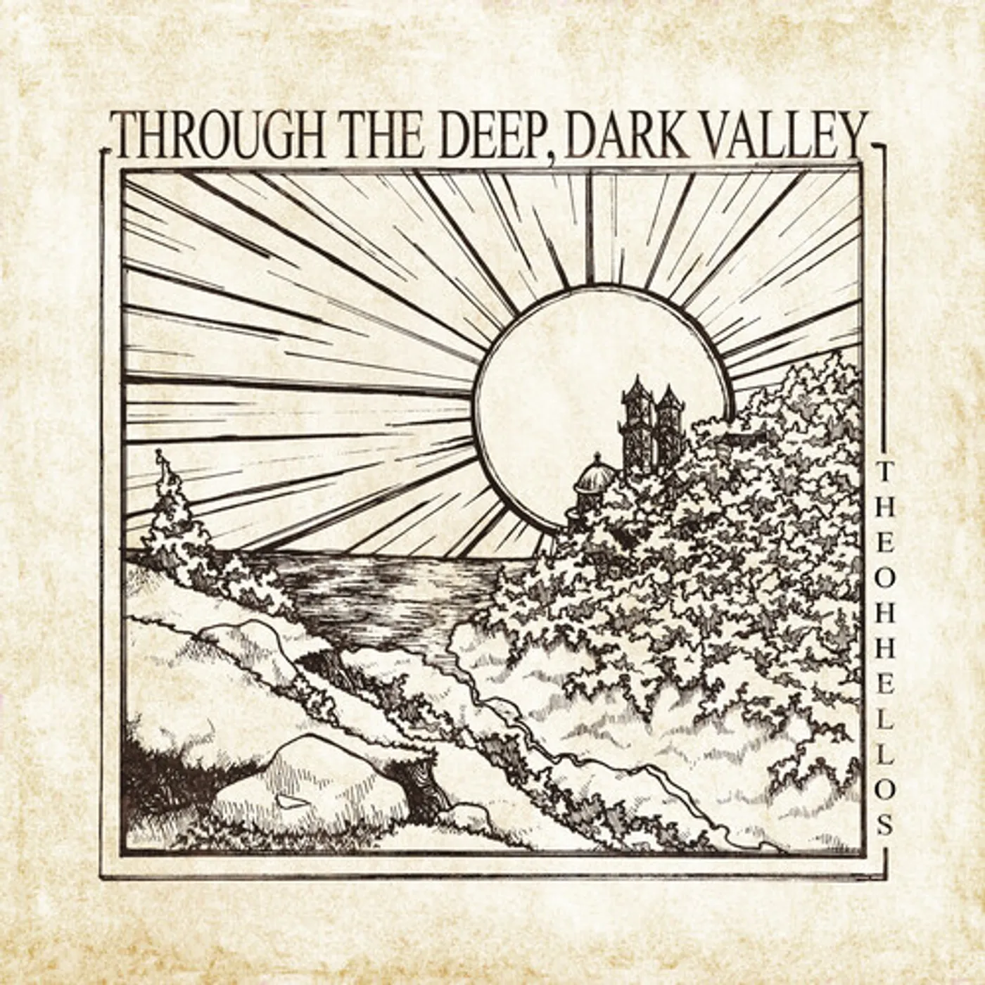 The Oh Hellos THROUGH THE DEEP DARK VALLEY CD