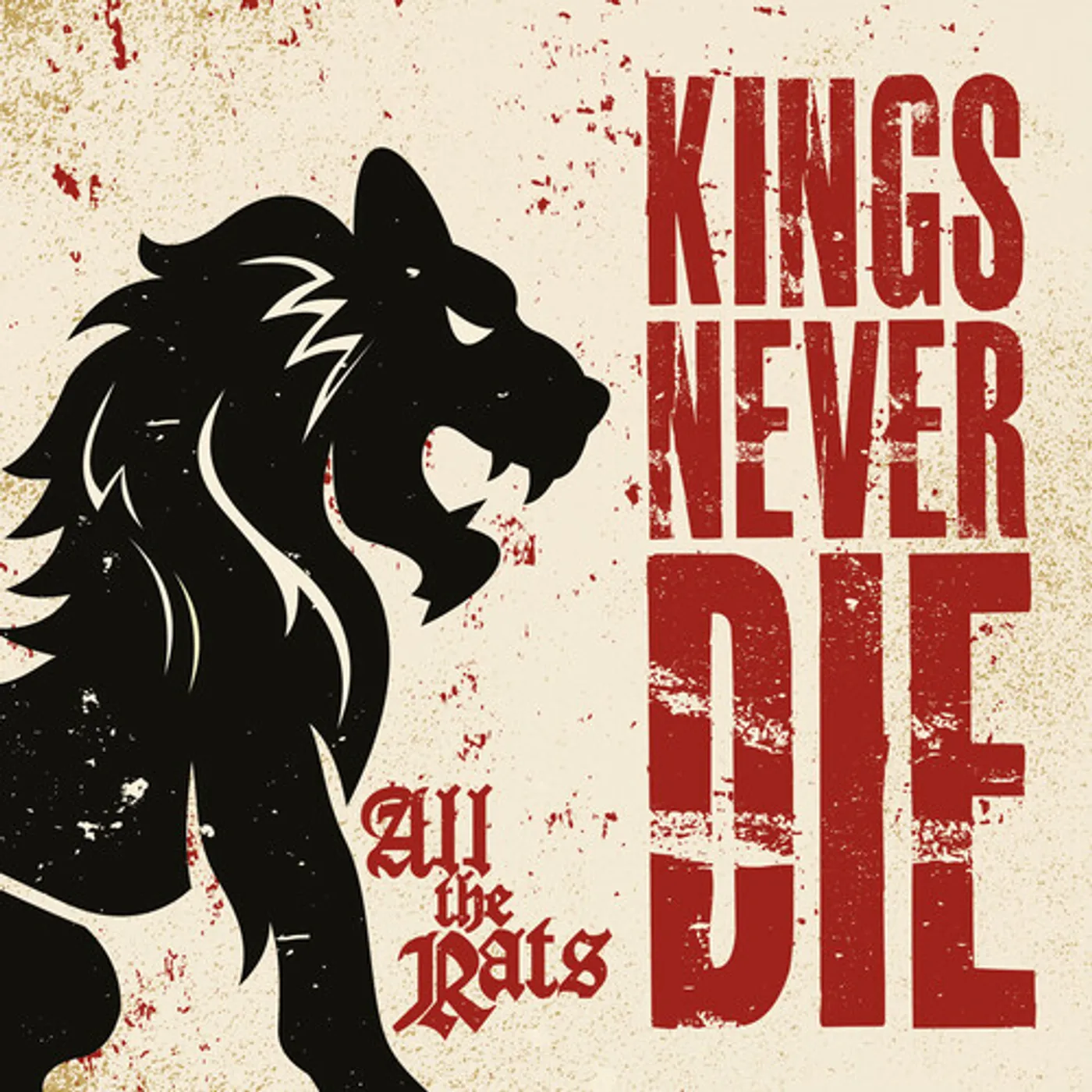 Kings Never Die ALL THE RATS CD