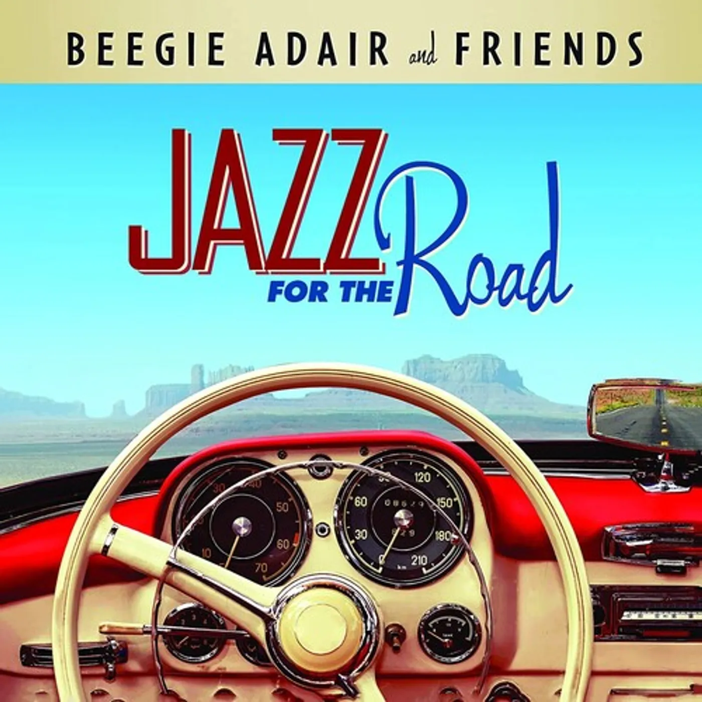 Beegie Adair & Friends JAZZ FOR THE ROAD CD