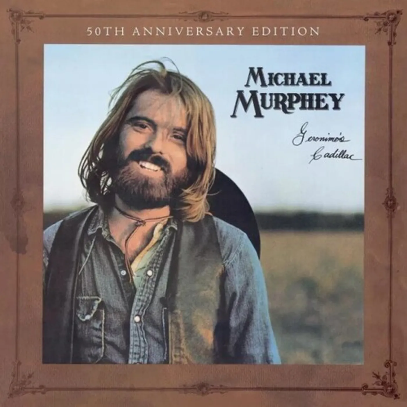 Michael Martin Murphey GERONIMO'S CADILLAC [50TH ANNIVERSARY] CD