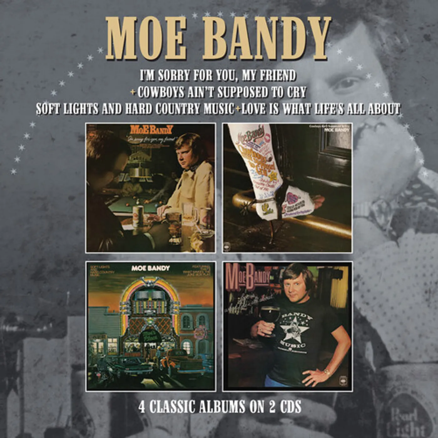 Moe Bandy I'M SORRY FOR YOU MY FRIEND / COWBOYS AIN'T CD