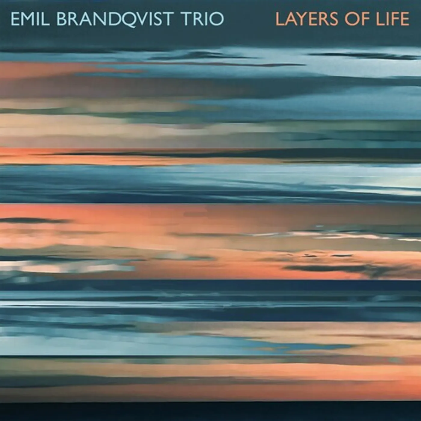 Emil Brandqvist Trio LAYERS OF LIFE CD