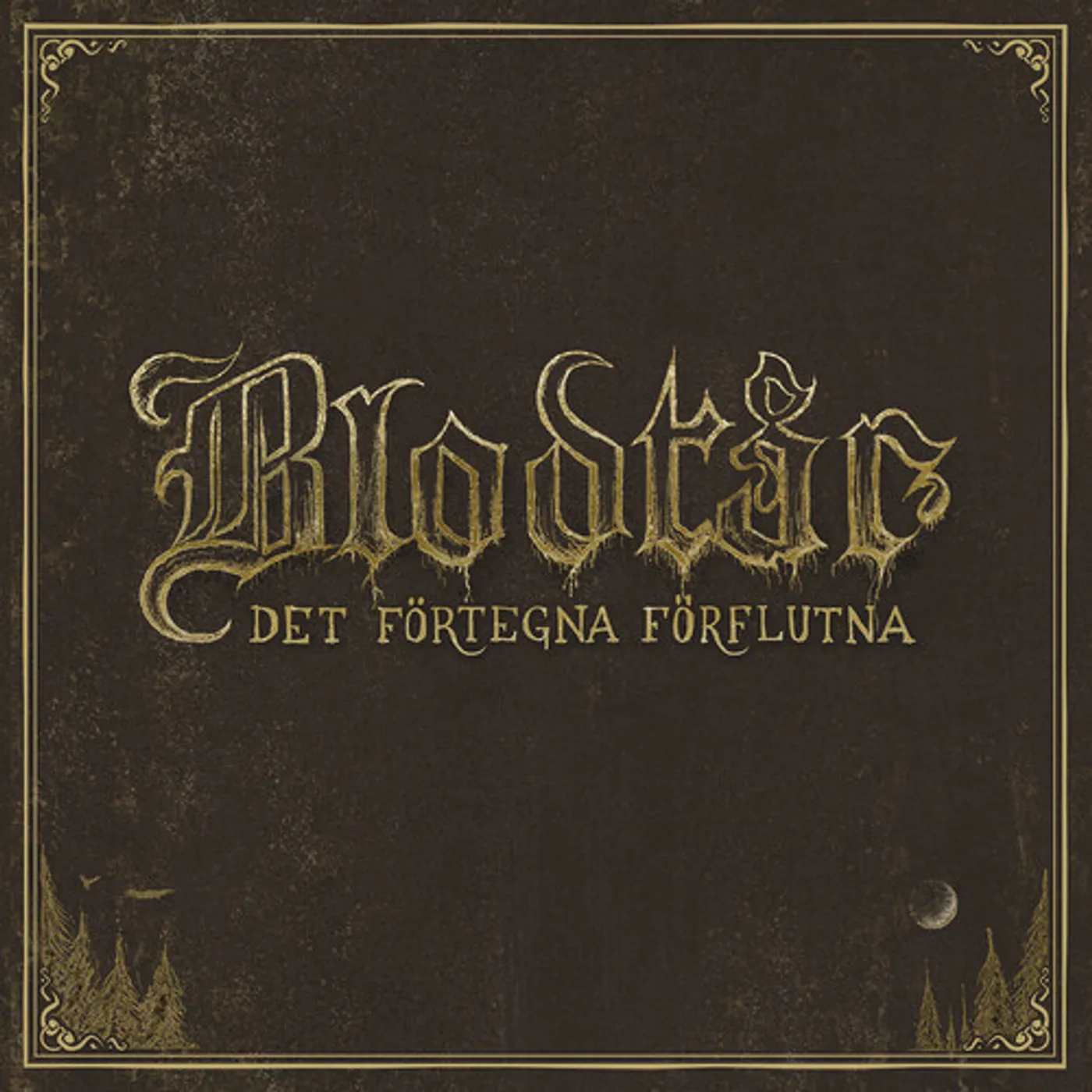 Blodtår DET FORTEGNA FORFLUTNA CD