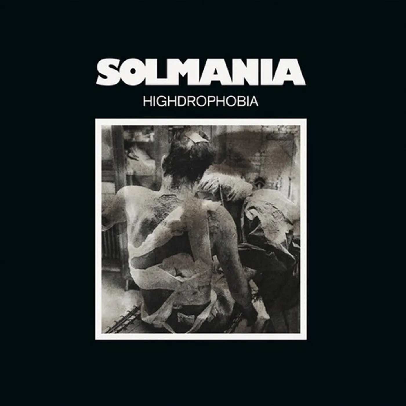 SOLMANIA HIGHDROPHOBIA Vinyl Record