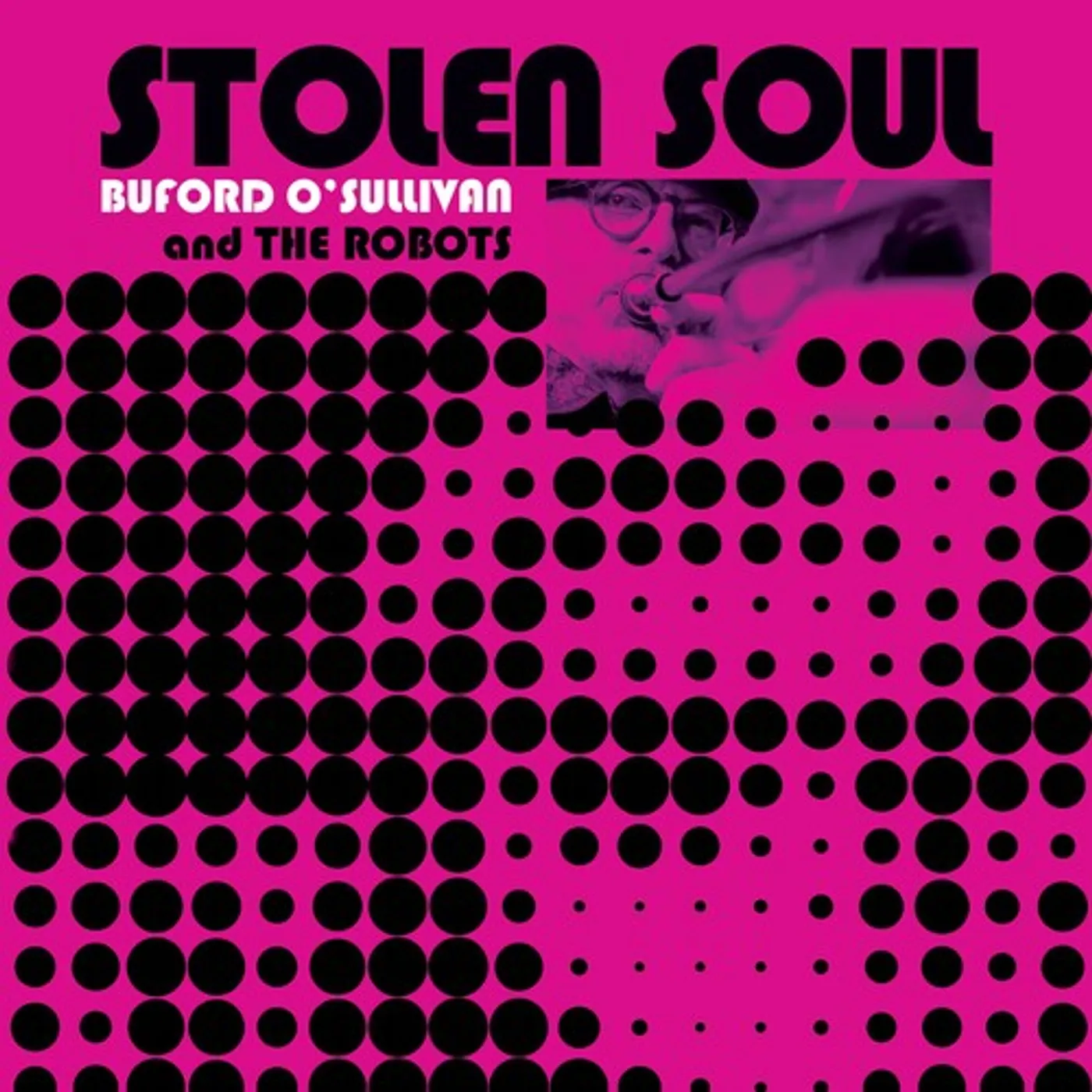 Buford O'Sullivan STOLEN SOUL Vinyl Record