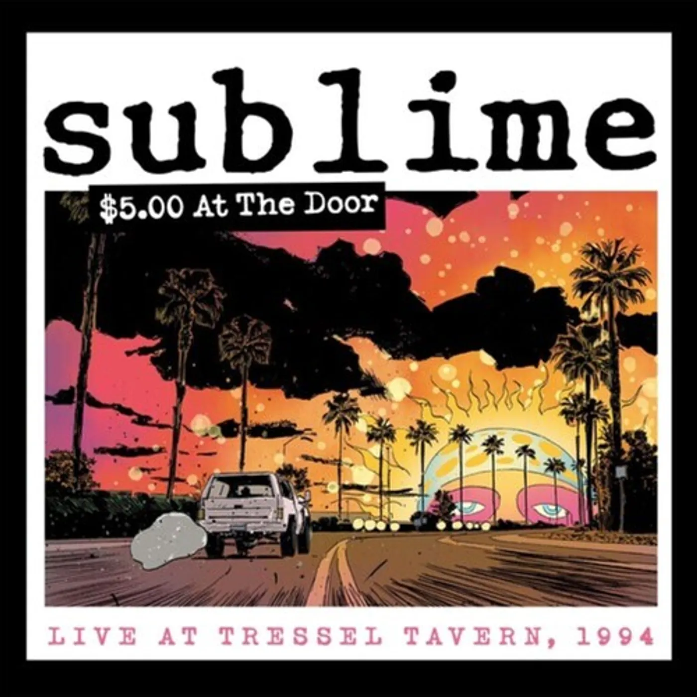 Sublime $5 AT THE DOOR CD