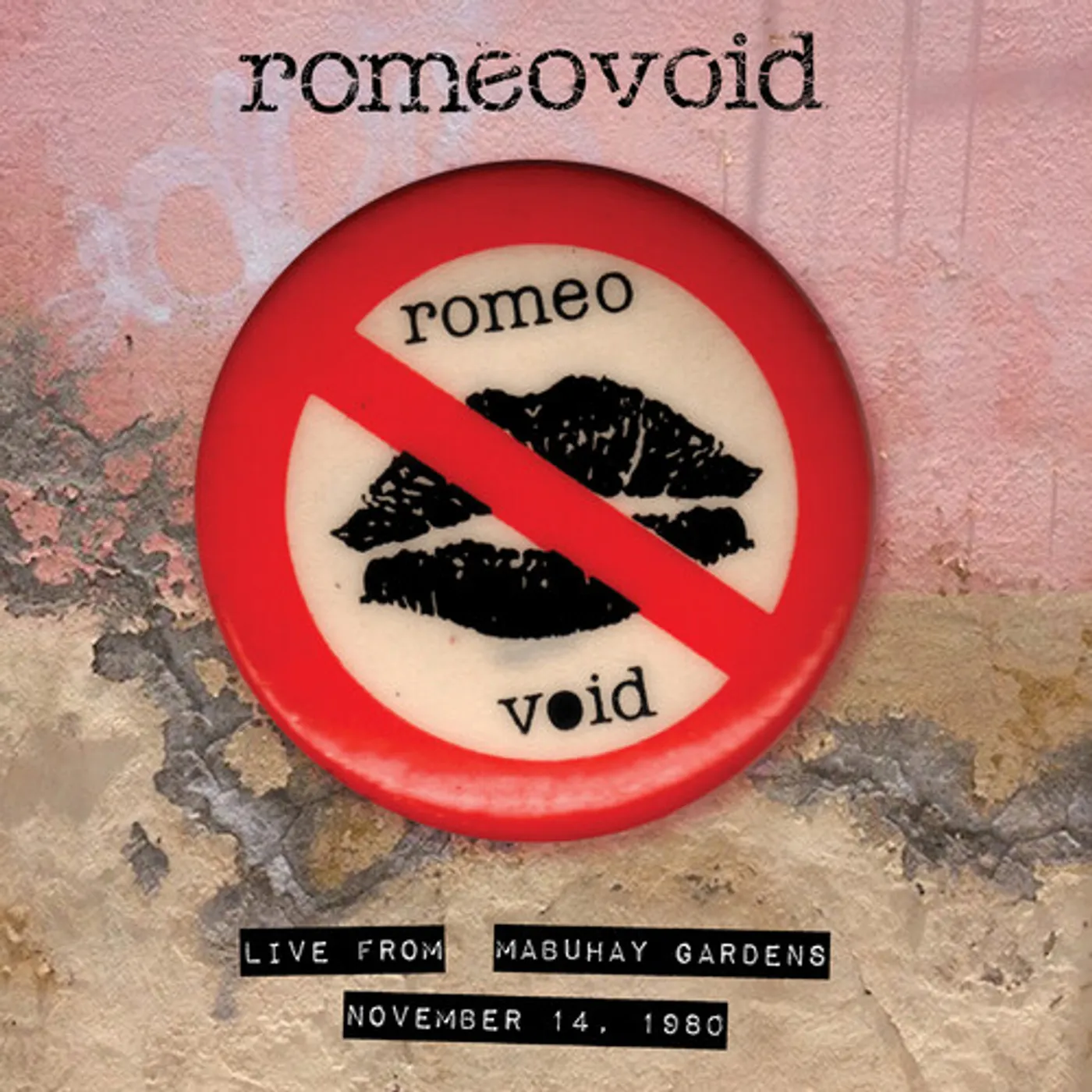 Romeo Void LIVE FROM THE MABUHAY GARDENS: NOVEMBER 14,1980 Vinyl Record