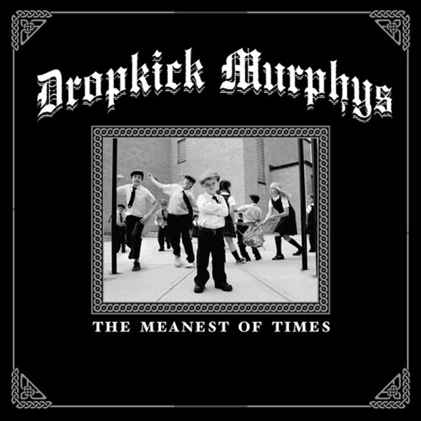 Dropkick Murphys MEANEST OF TIMES Vinyl Record