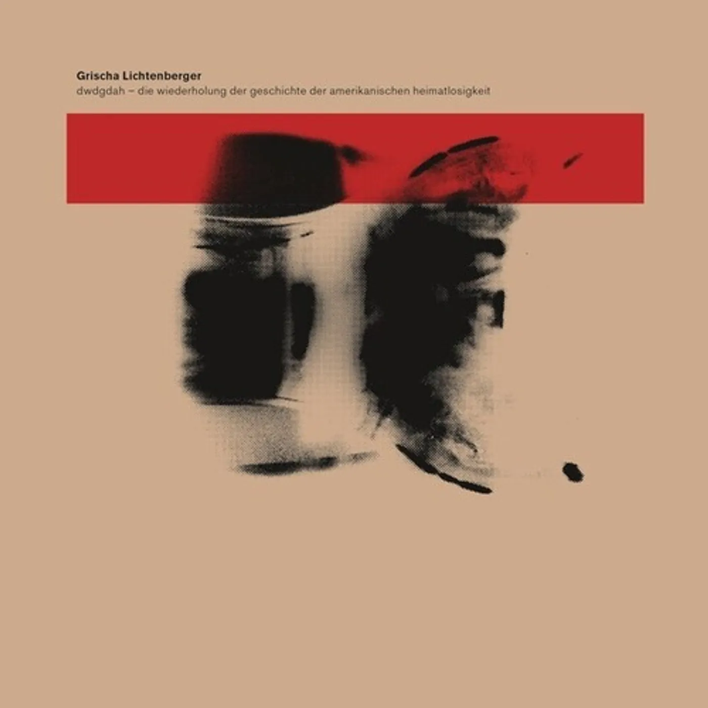 Grischa Lichtenberger DWDGDAH - DIE WIEDERHOLUNG DER GESCHICHTE DER CD