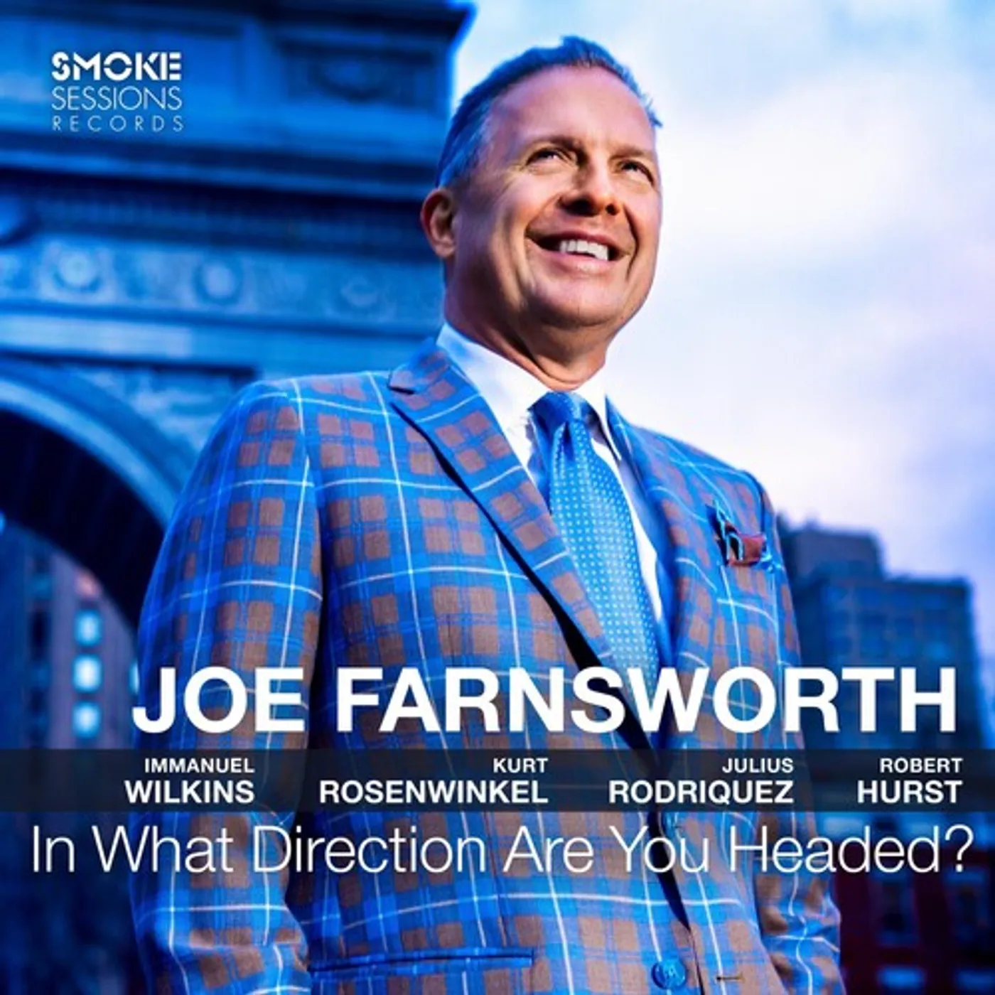 Joe Farnsworth IN WHAT DIRECTION ARE YOU HEADED? CD