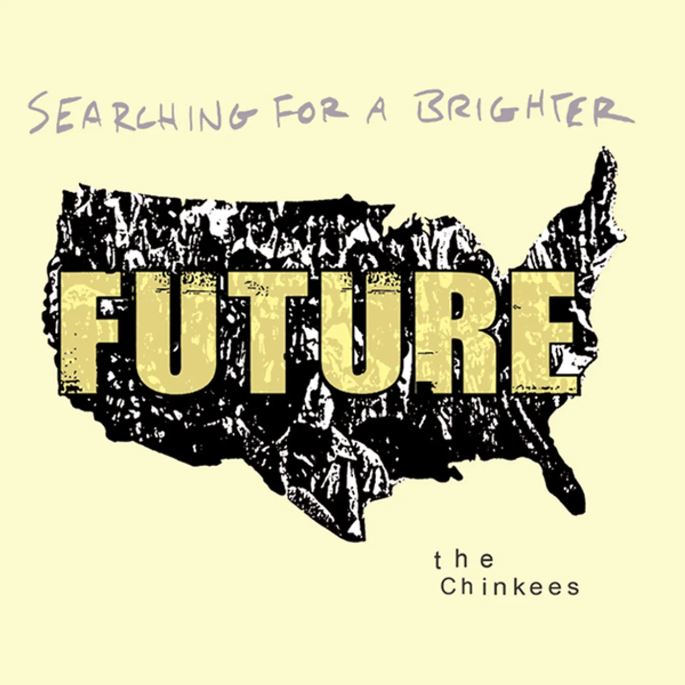The Chinkees Searching For A Brighter Future Vinyl Record