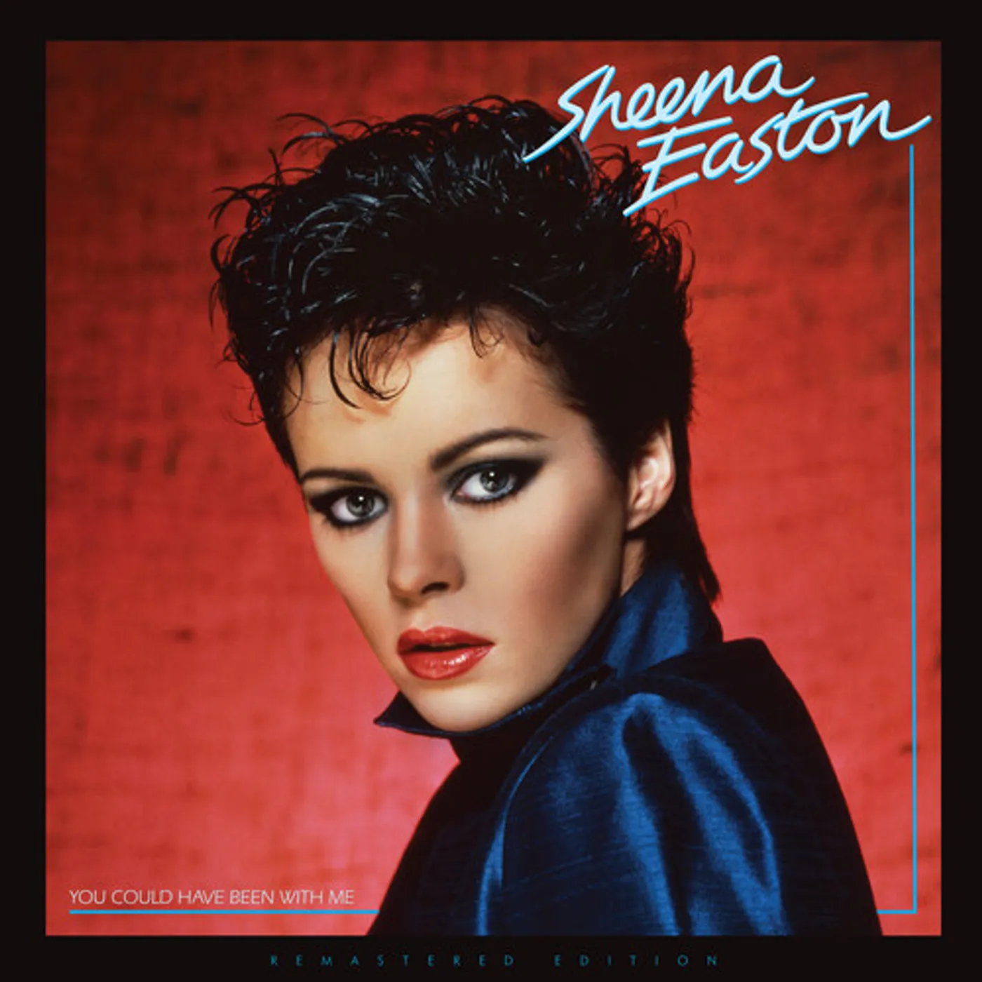 Sheena Easton You Could Have Been With Me (Blue) Vinyl Record
