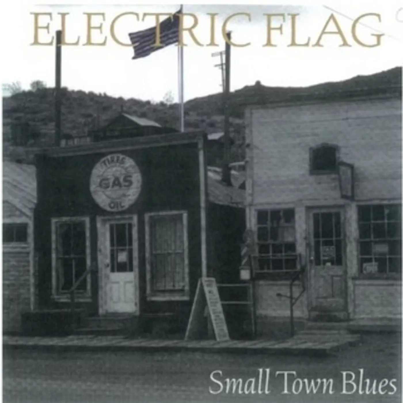 The Electric Flag SMALL TOWN BLUES CD
