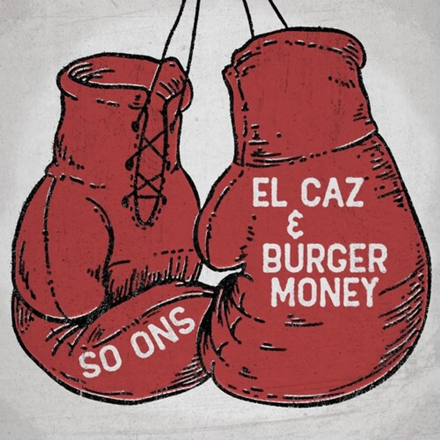The So Ons El Caz b/w Burger Money Vinyl Record