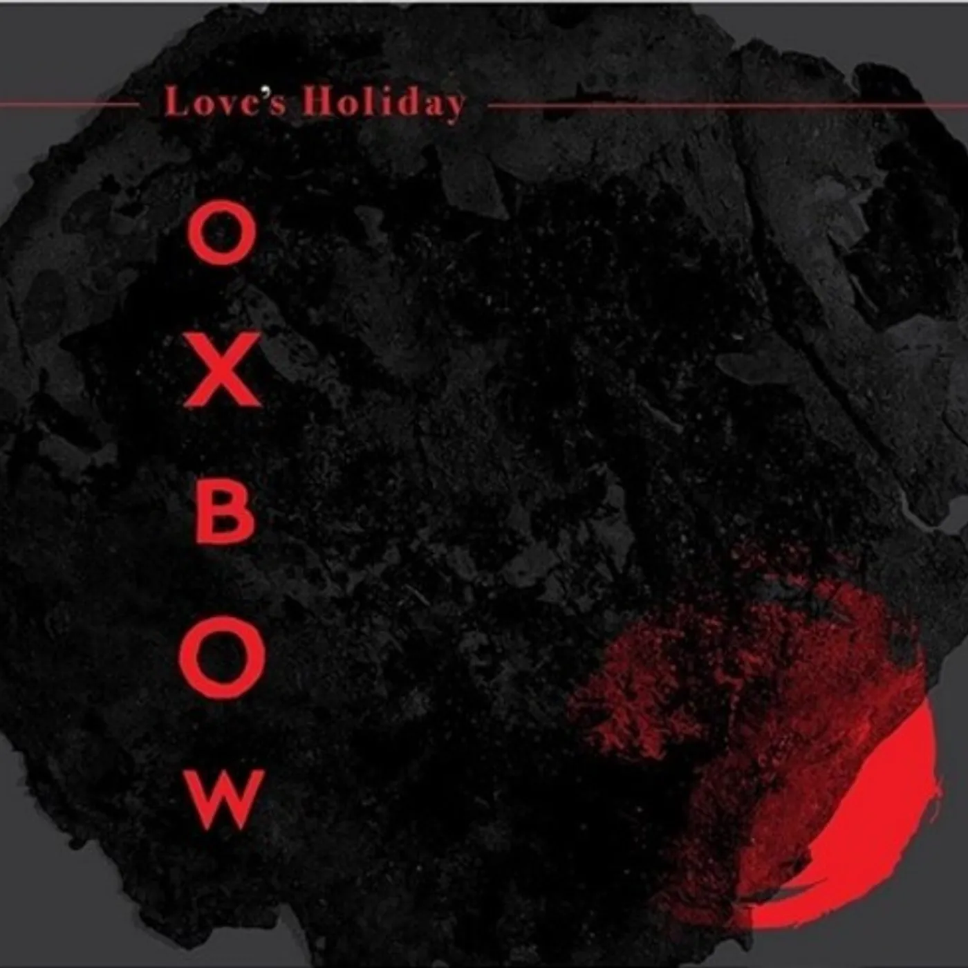 Oxbow LOVE'S HOLIDAY Vinyl Record