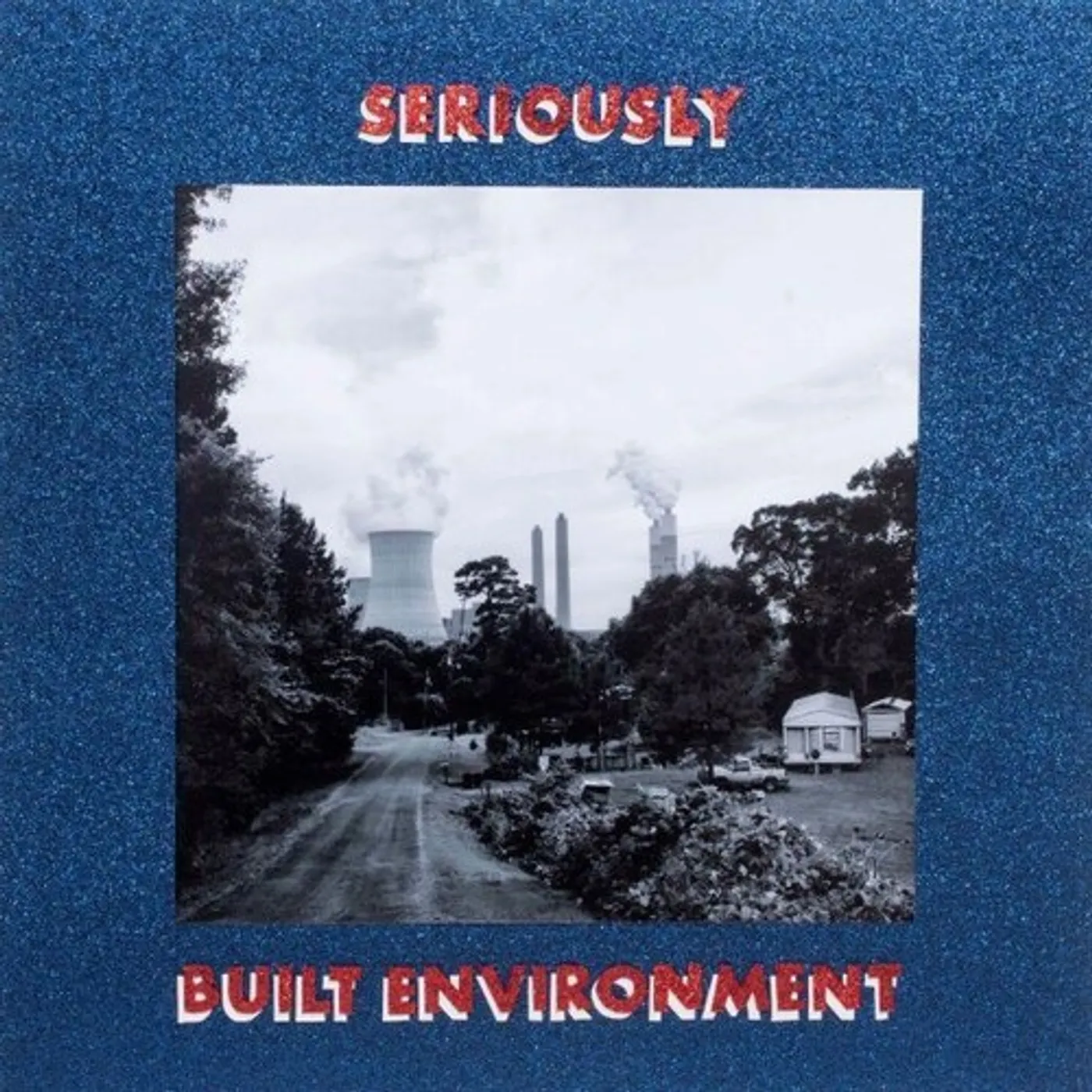 Seriously BUILT ENVIRONMENT Vinyl Record