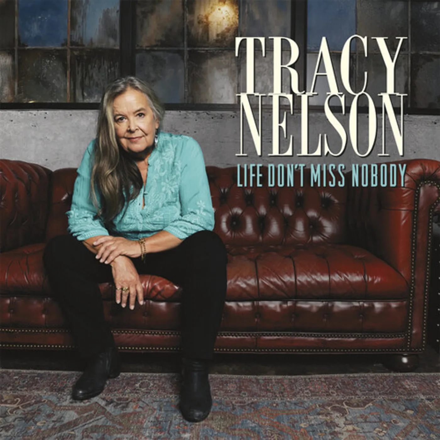 Tracy Nelson LIFE DON'T MISS NOBODY CD
