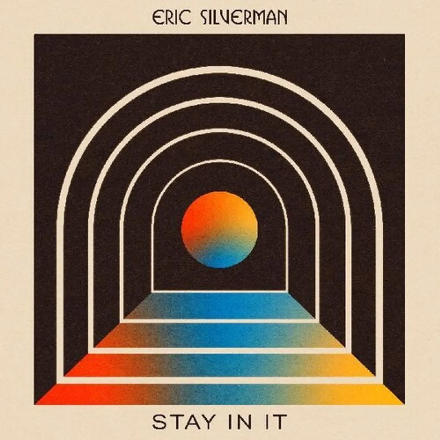 Eric Silverman Stay In It Vinyl Record