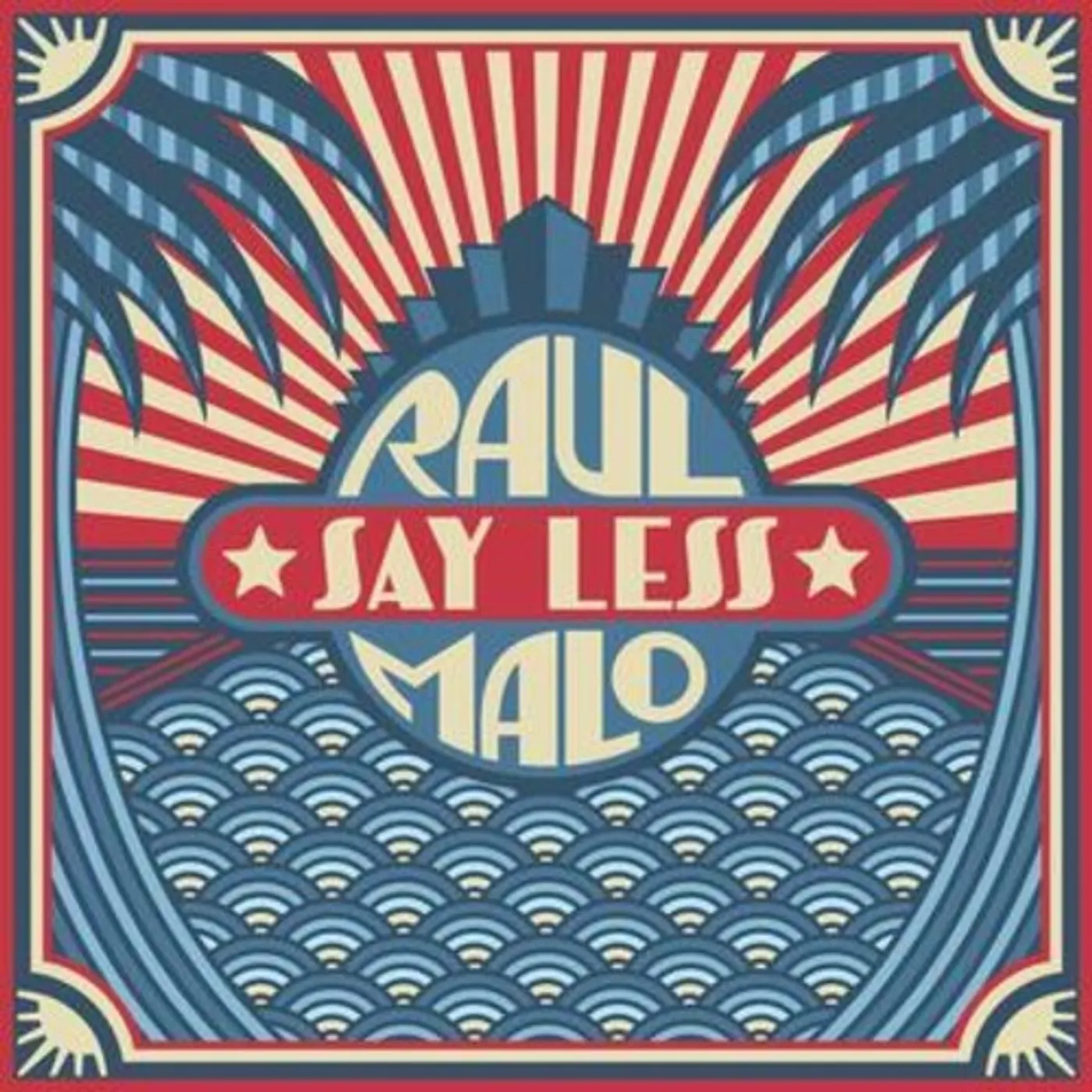 Raul Malo SAY LESS CD
